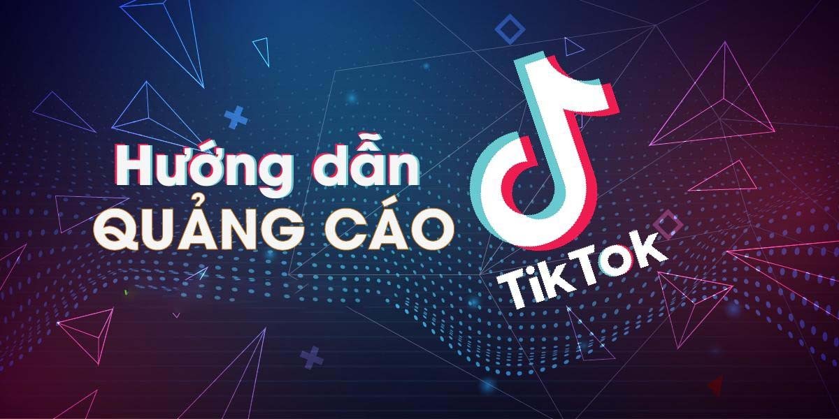 Tổng quan về TikTok Ads cho người mới