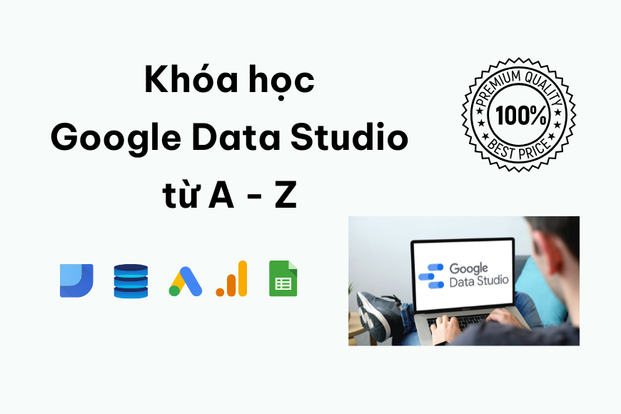 Tổng quan về Google Data Studio và trực quan dữ liệu