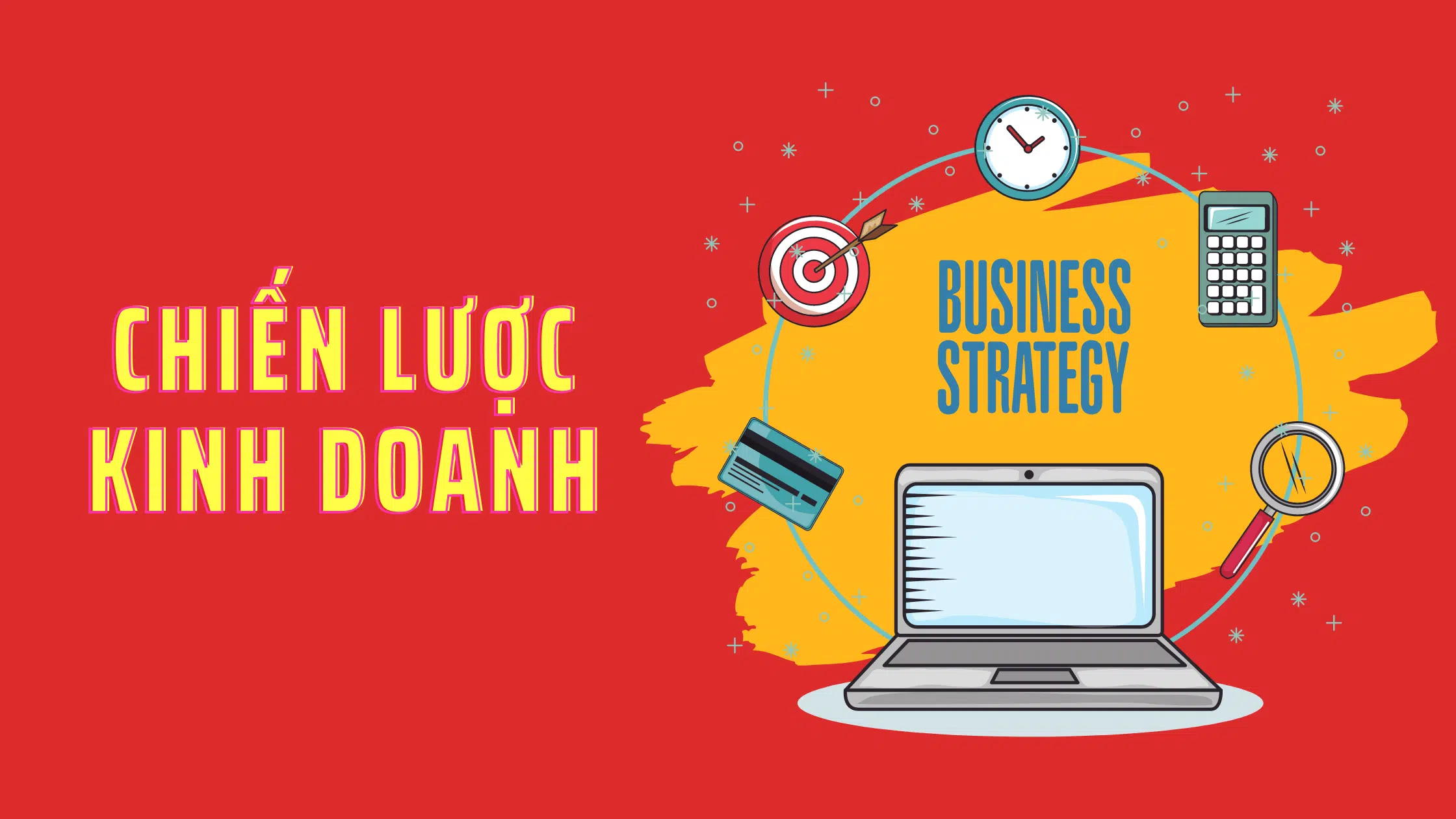 Bước 3: Xây dựng chiến lược ngắn hạn và dài hạn